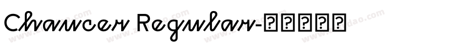 Chaucer Regular字体转换
